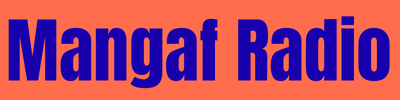 mangaf radio – ہر دھن اور ہر خبر آپ کے قریب